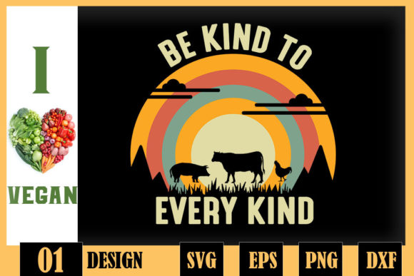 Be Kind to Every Kind Vegetarian Retro Graphics for Crafts