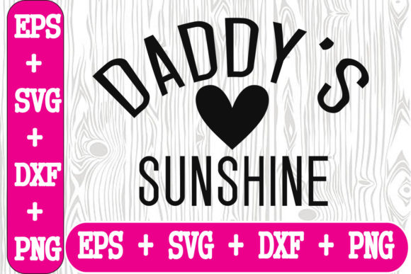 Daddy s Sunshine Graphics for Crafts and Content