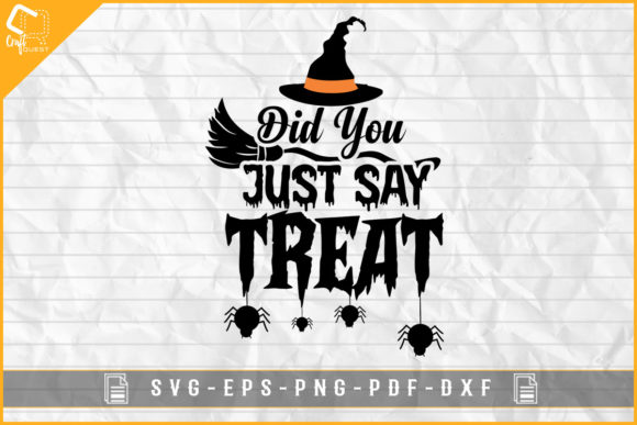 Halloween T-shirt Did You Just Say Treat: A Graphics and Crafts Review