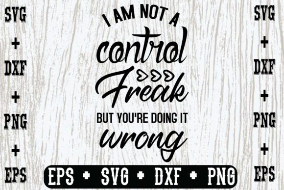 I Am Not a Control Freak Graphics and Crafts Review