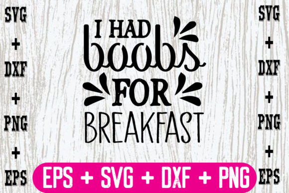 I Had Boobs for Breakfast Graphics and Crafts Review