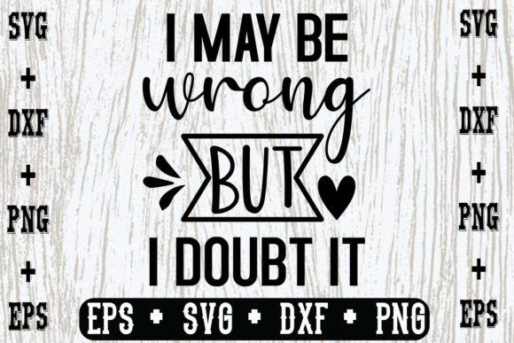 I May Be Wrong, but I Doubt It Embroidery Review