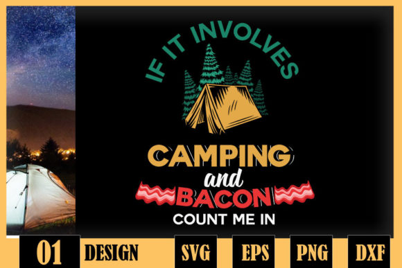 If It Involves Camping and Bacon Camping Graphics for Crafts