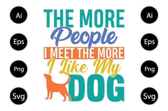 Love My Dog, Best Dog Ever Shirt Graphics and Crafts