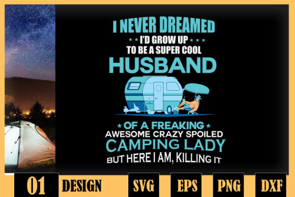 Never Dreamed Grow Up Be a Cool Husband Graphics in Crafts