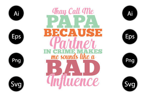 Papa Because Partner in Crime, Dad Lover Graphics for Crafts