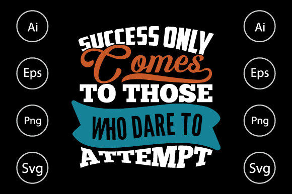 Success Only Comes to Those Who Dare Graphics for Crafts