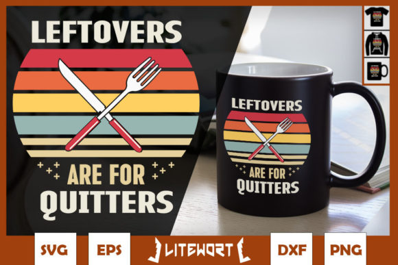 Thanksgiving Leftover Are for Quiters Graphics in Crafts