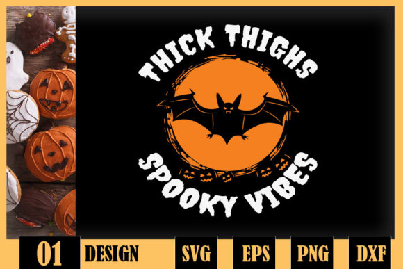 Thick Thighs Spooky Vibes Bat Alloween Graphics for Crafts