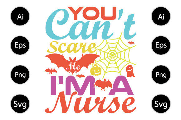 You Can t Scare Me I m a Nurse Graphics in Crafts